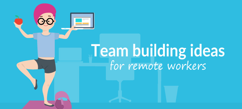 Team Building Ideas for Remote Workers